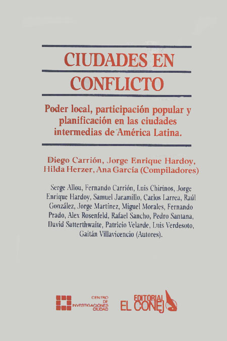 Ciudades en conflicto: poder local, participación popular y planificación en las ciudades intermedias de América Latina