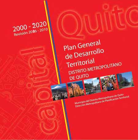 Plan general de desarrollo territorial del Distrito Metropolitano de Quito: memoria técnica 2006-2010
