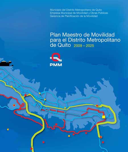Plan maestro de movilidad para el Distrito Metropolitano de Quito: 2009-2025