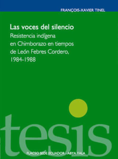 Las voces del silencio: Procesos de resistencia de los indígenas de Chimborazo durante el gobierno de León Febres Cordero, 1984 - 1988
