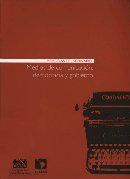 Memorias del seminario: medios de comunicación, democracia y gobierno