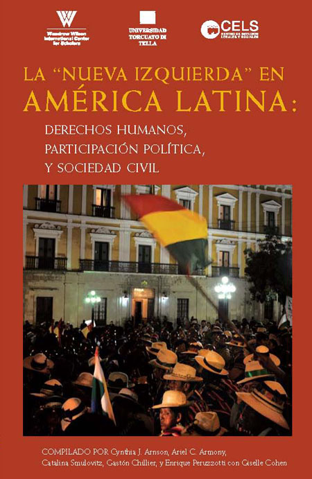 La nueva izquierda en América Latina: derechos humanos, participación política y sociedad civil
