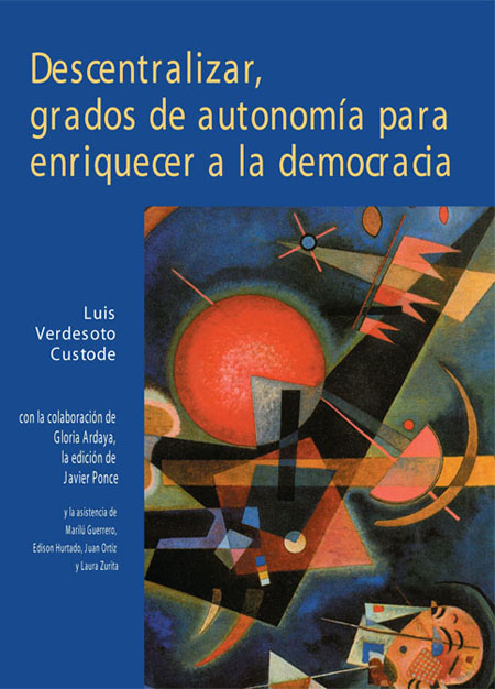 Descentralizar, grados de autonomía para enriquecer a la democracia: una democracia fallida (Significados históricos del 28 de mayo)