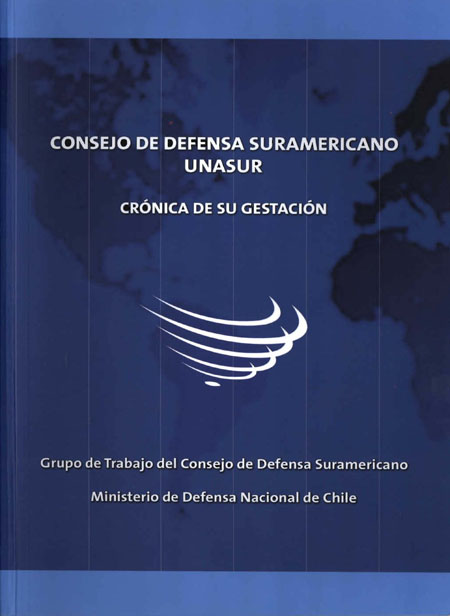 El Consejo de Defensa Suramericano de la UNASUR