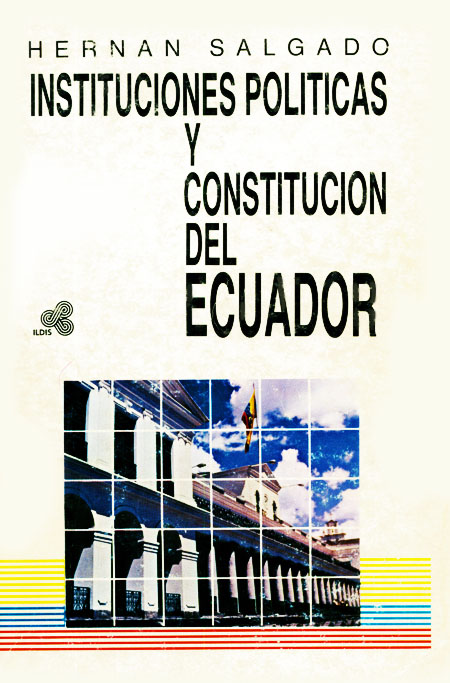 Instituciones políticas y constitución del Ecuador