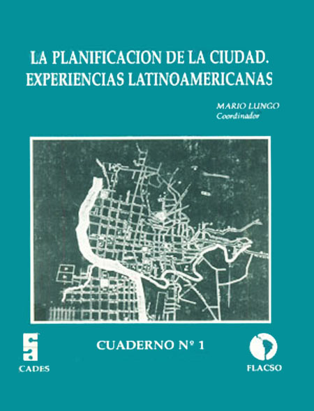 La planificación de la ciudad: Experiencias Latinoamericanas