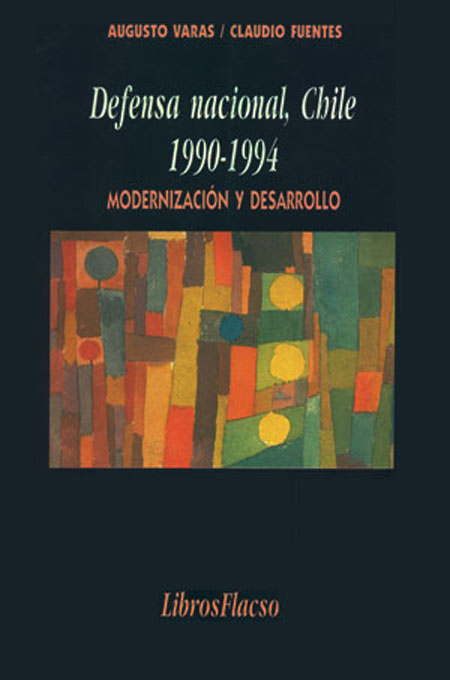Defensa nacional de Chile, 1990-1994: modernización y desarrollo