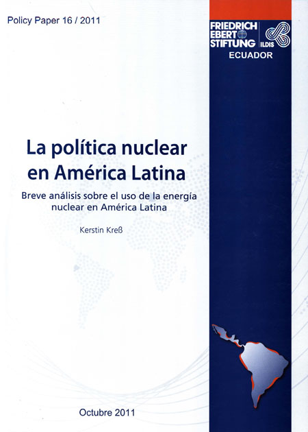 La política nuclear en América Latina: breve análisis sobre el uso de la energía nuclear en América Latina