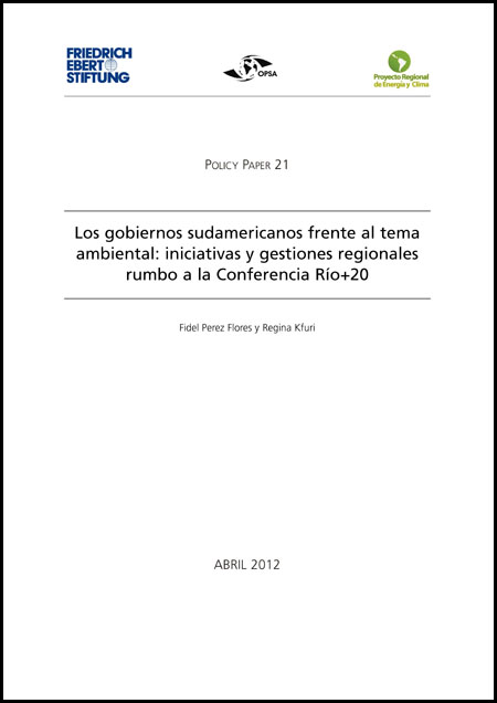 Los gobiernos sudamericanos frente al tema ambiental: iniciativas y gestiones regionales rumbo a la Conferencia Río +20