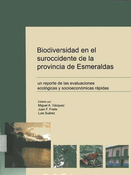 Biodiversidad en el suroccidente de la provincia de Esmeraldas: un reporte de las evaluaciones ecológicas y socioeconómicas rápidas
