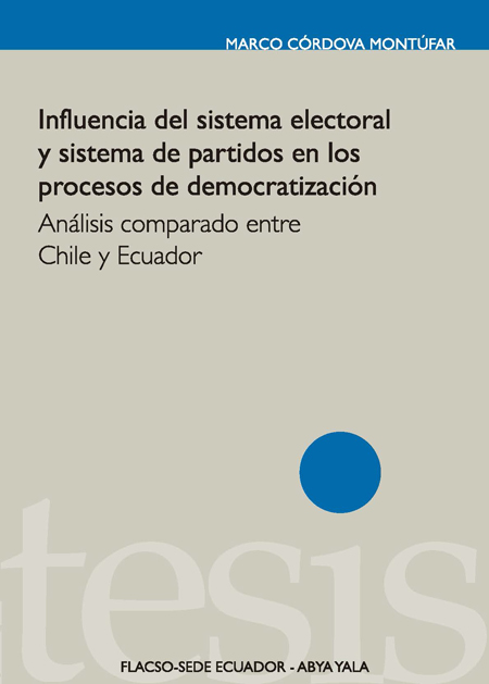 Influencia del sistema electoral y sistema de partidos en los procesos de democratización: análisis comparado entre Chile y Ecuador