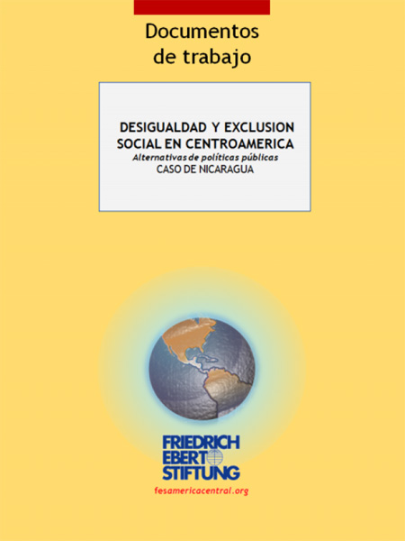 Desigualdad y exclusión social en Centroamérica: alternativas de políticas públicas. Caso de Nicaragua