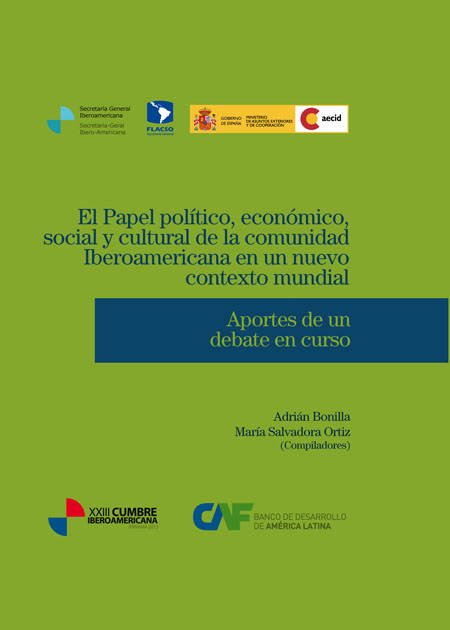 El papel político, económico, social y cultural de la comunidad Iberoamericana en un nuevo contexto mundial
