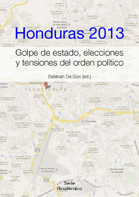 Honduras 2013: golpe de estado, elecciones y tensiones del orden político
