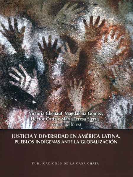 Justicia y diversidad en América Latina: pueblos indígenas ante la globalización