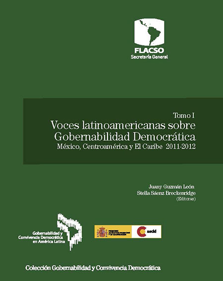 Voces latinoamericanas sobre gobernabilidad democrática: México, Centroamérica y El Caribe