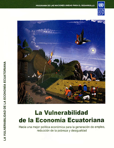 Vulnerabilidad de la economía ecuatoriana: hacia una mejor política económica para generación de empleo, reducción de la pobreza y desigualdad