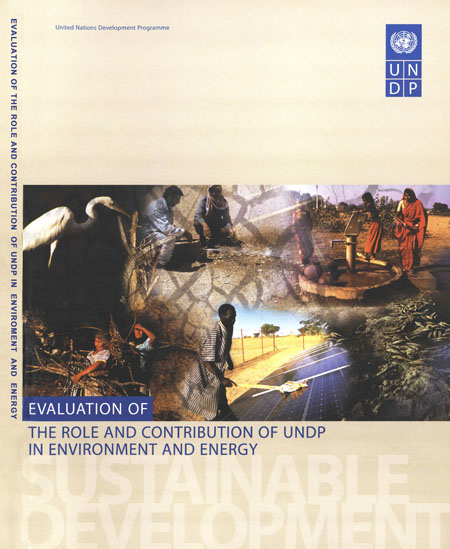 Evaluation of the role and contribution of UNDP in environment and energy: sustainable development