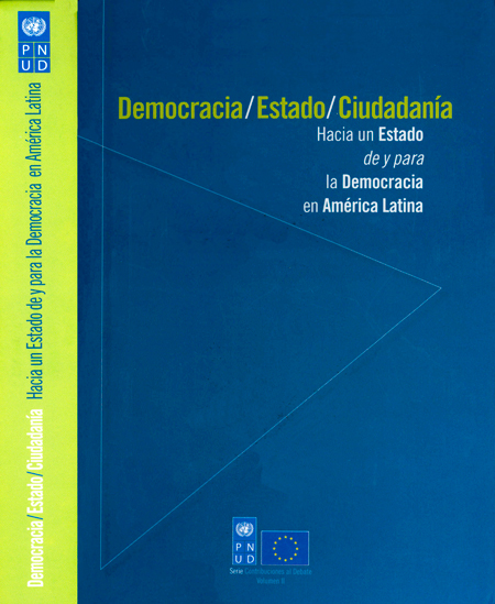Democracia / Estado / Ciudadanía: hacia un estado de y para la democracia en América Latina