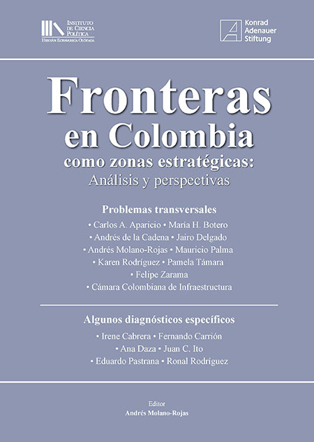 Las fronteras en Colombia como zonas estratégicas: análisis y perspectivas