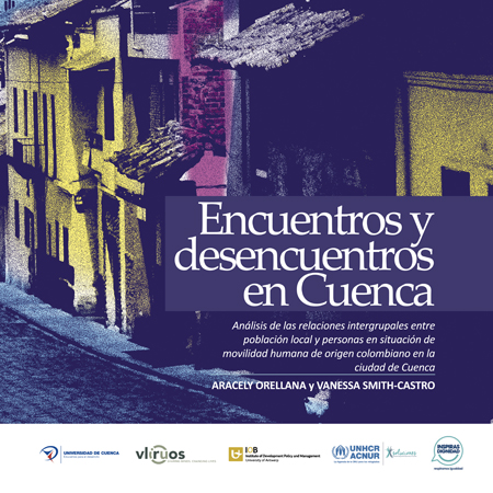 Encuentros y desencuentros en Cuenca: Análisis de las relaciones intergrupales entre población local y personas en situación de movilidad humana de origen colombiano en la ciudad de Cuenca