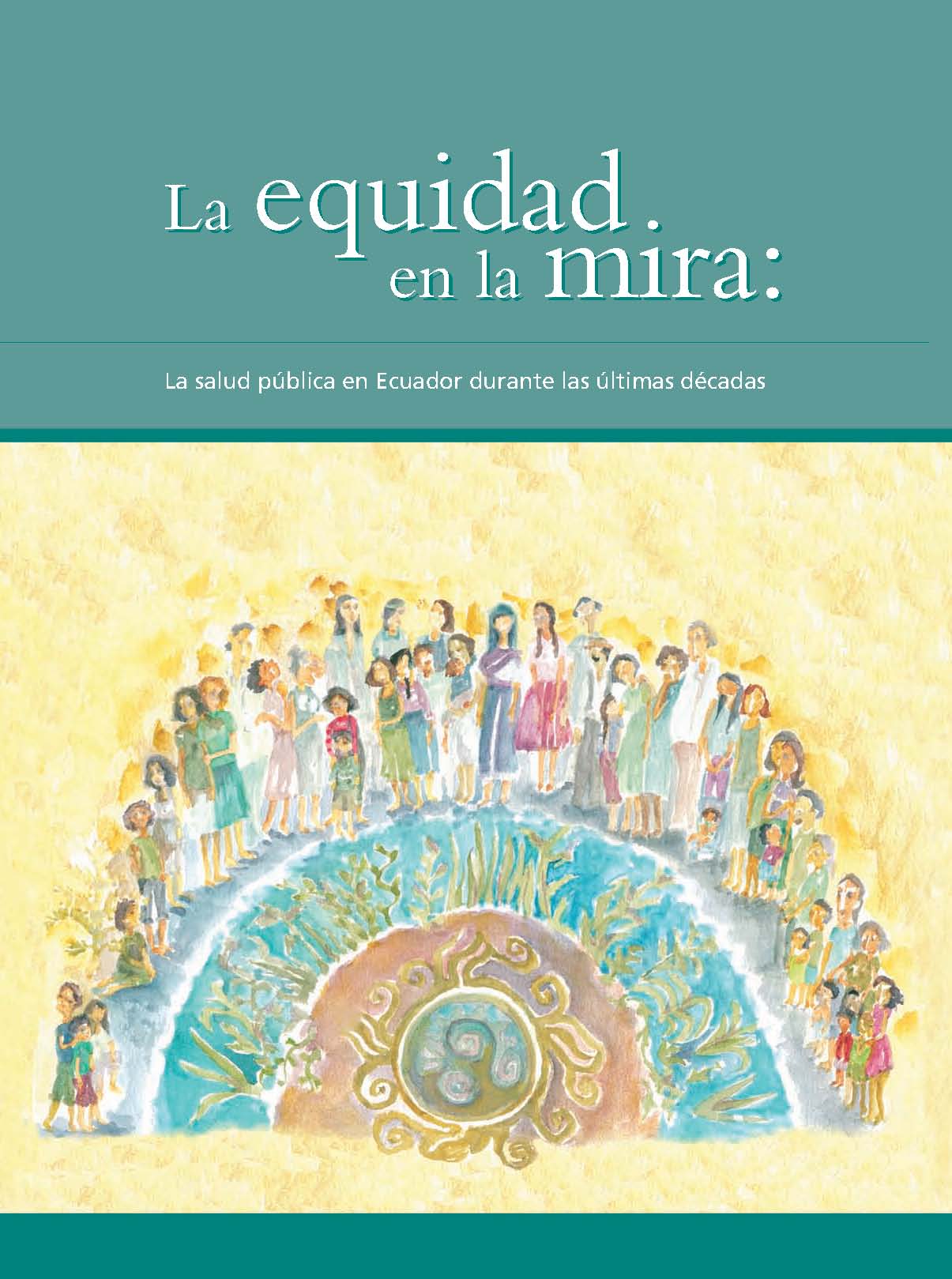 La equidad en la mira: La salud pública en Ecuador durante las últimas décadas