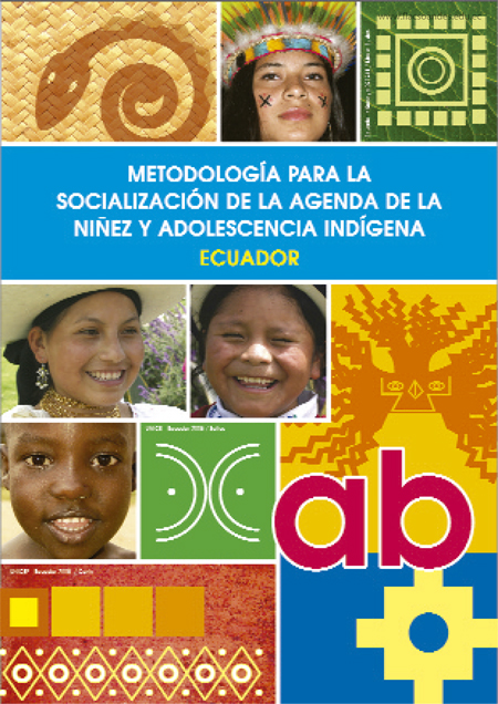 Metodología para la socialización de la agenda de la niñez y adolecencia indígena: Ecuador