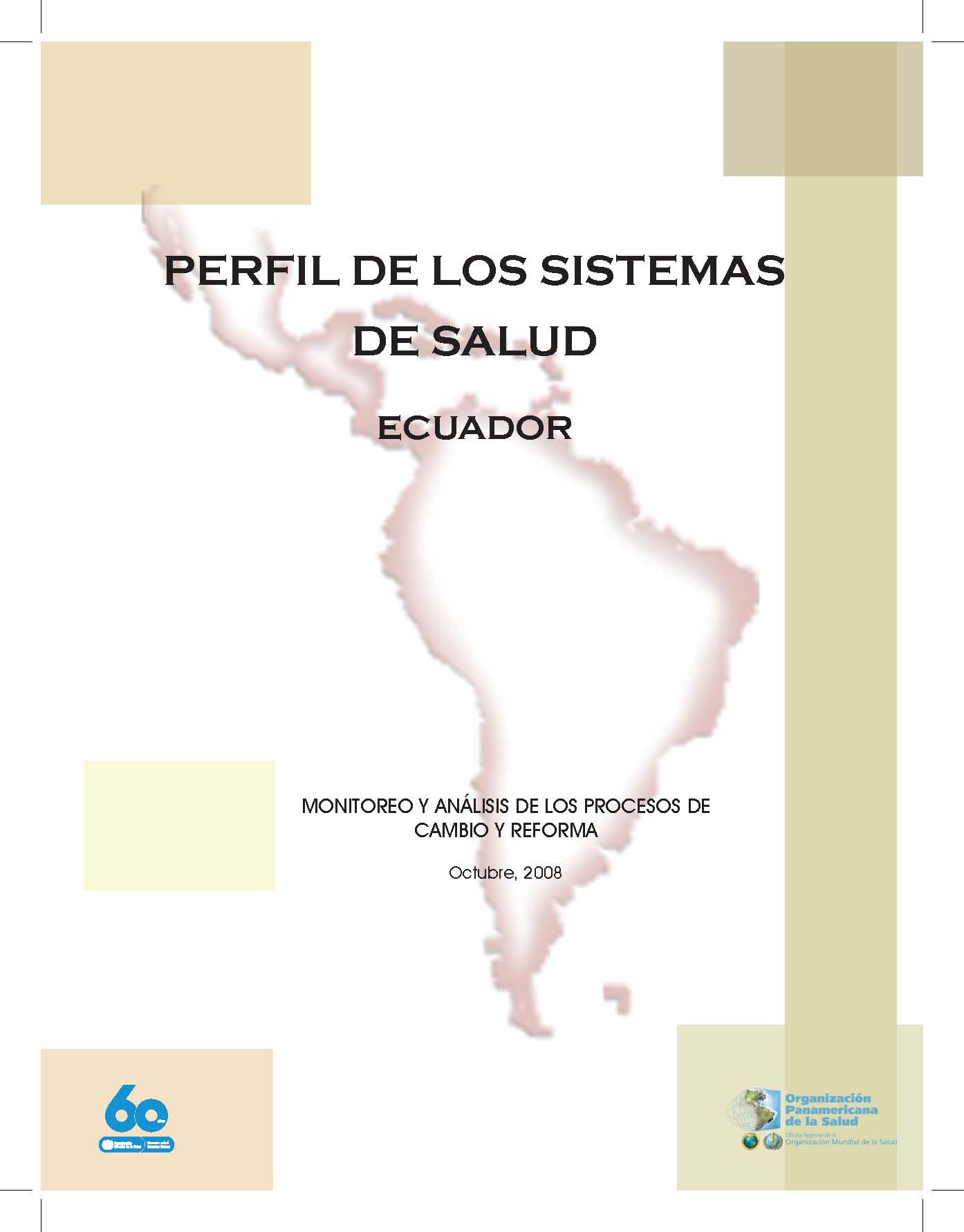 Perfil de los sistemas de salud Ecuador: monitoreo y análisis de los procesos de cambio y reforma
