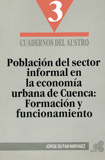 Población del sector informal en la economía urbana de Cuenca: formación y funcionamiento