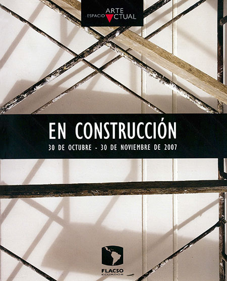 En construcción: 30 de octubre - 30 de noviembre de 2007