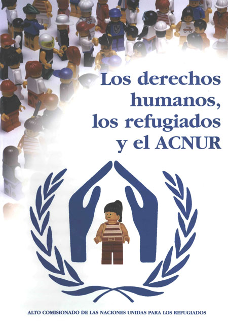 Los derechos humanos, los refugiados y el ACNUR
