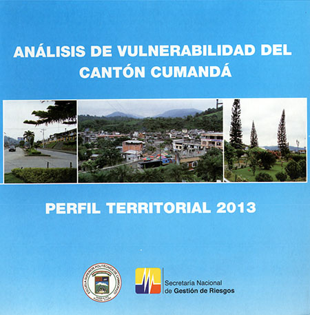 Análisis de vulnerabilidad del cantón Cumandá: perfil territorial 2013