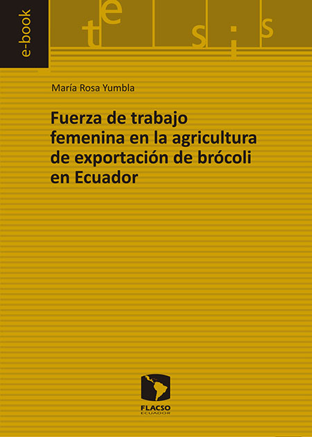 Fuerza de trabajo femenina en la agricultura de exportación de brócoli en Ecuador