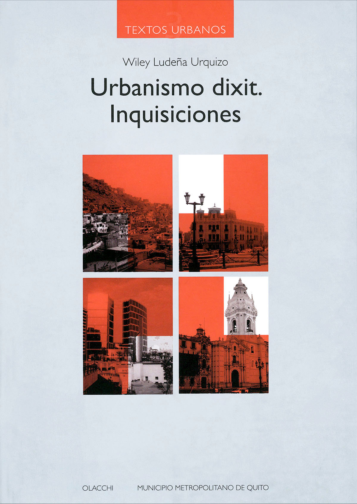 Urbanismo dixit: inquisiciones
