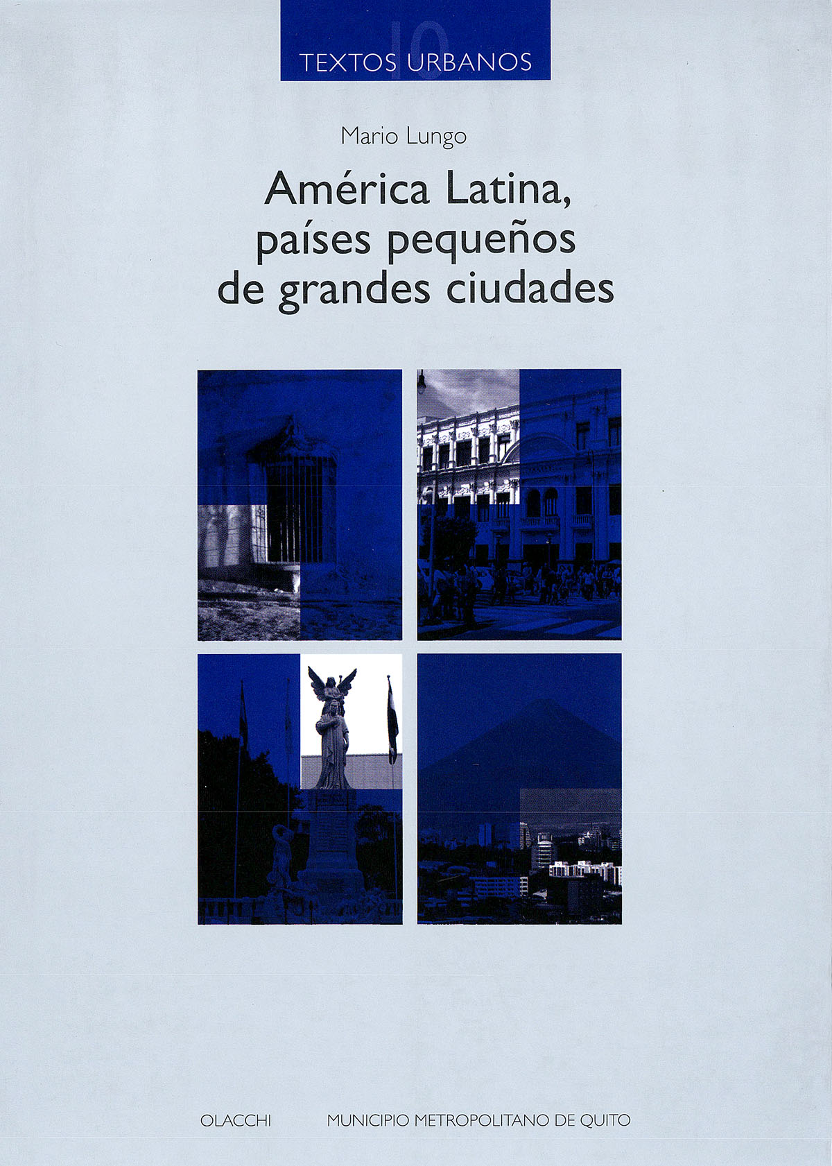 América Latina, países pequeños de grandes ciudades