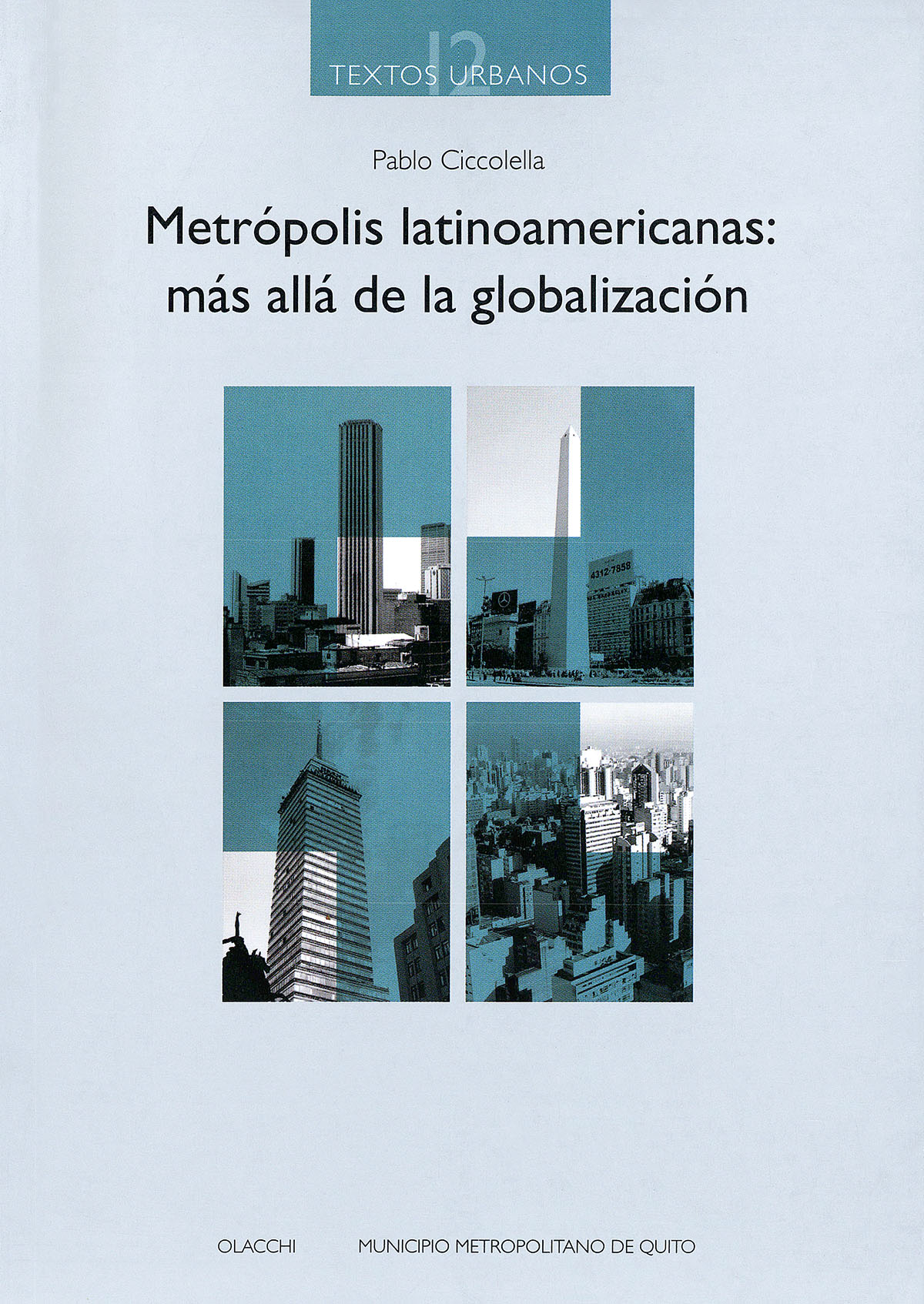 Metrópolis latinoamericanas: más allá de la globalización