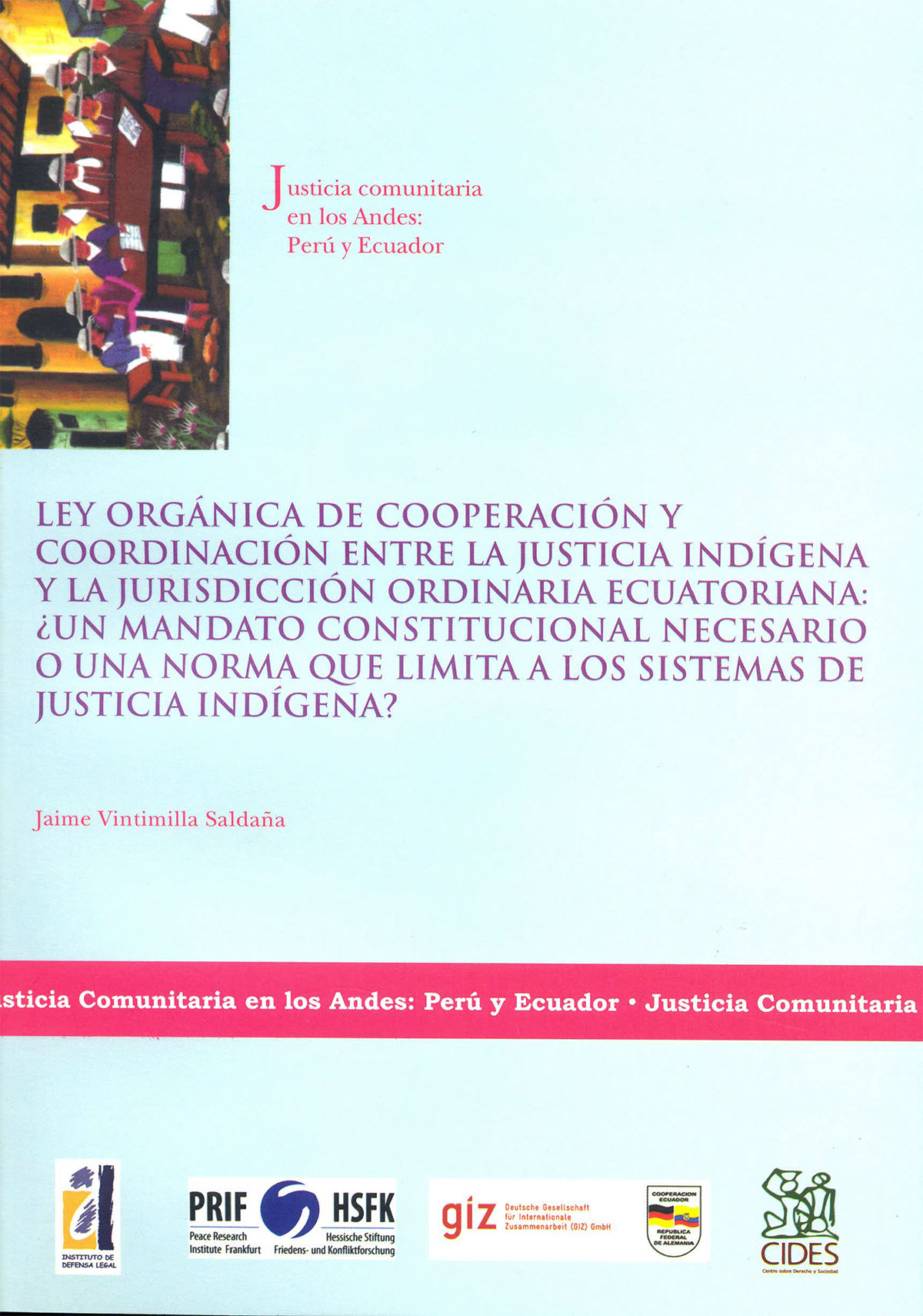 Ley Orgánica de Cooperación y Coordinación entre Justicia Indígena y la Jurisdicción Ordinaria Ecuatoriana