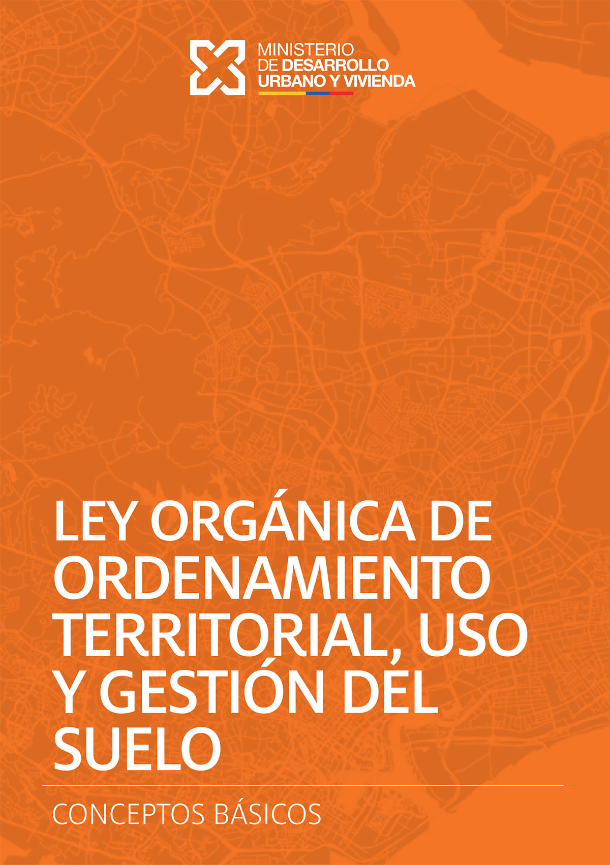 Ley Orgánica de ordenamiento territorial, uso y gestión del suelo