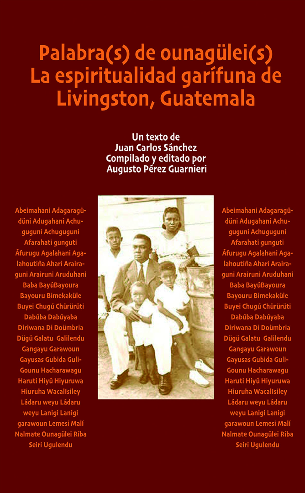 Palabra(s) de ounagülei(s): la espiritualidad Garífuna de Livingston, Guatemala