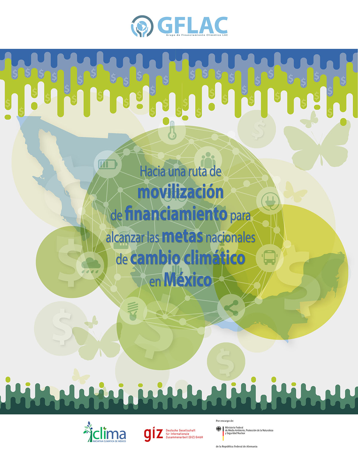 Hacia una ruta de movilización de financiamiento para alcanzar las metas nacionales de cambio climático en México