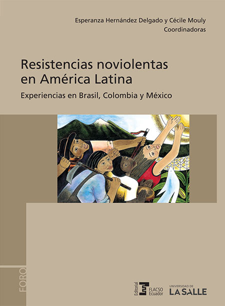 Resistencias noviolentas en América Latina: experiencia en Brasil, Colombia y México