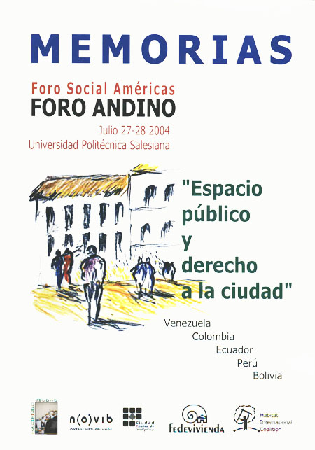 Memorias Foro andino: espacio público y derecho a la ciudad