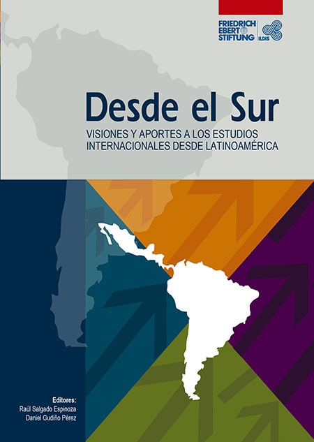 Desde el Sur: visiones y aportes a los Estudios Internacionales desde Latinoamérica