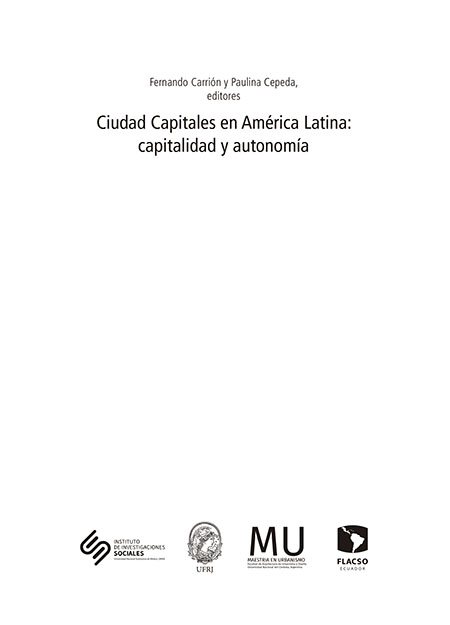 Ciudades capitales en América Latina: capitalidad y autonomía