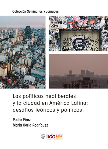Las políticas neoliberales y la ciudad en América Latina: desafíos teóricos y políticos