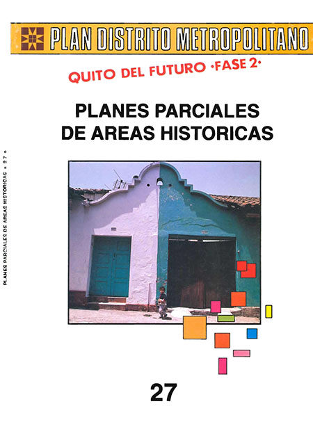 Planes parciales de áreas históricas: Quito del futuro, fase 2