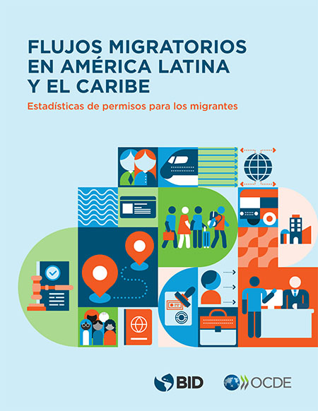 Flujos migratorios en América Latina y el Caribe: estadísticas de permisos para migrantes