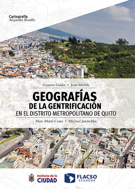 Geografías de la gentrificación en el Distrito Metropolitano de Quito