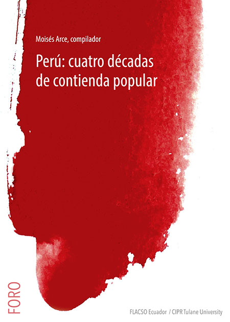 Perú: cuatro décadas de contienda popular