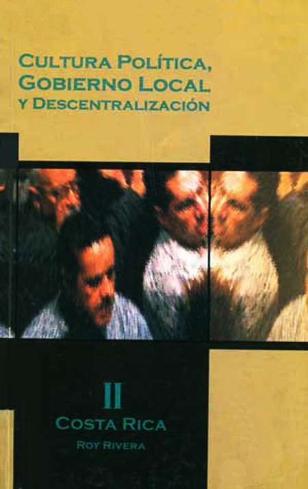 Cultura política, gobierno local y descentralización, en Costa Rica